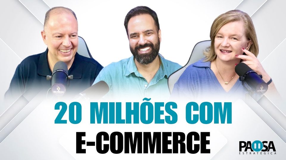 Podcast Pausa Estratégica #010: 20 milhões com e-commerce não é mágica, é estratégia